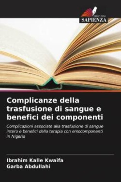 Complicanze della trasfusione di sangue e benefici dei componenti