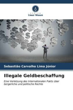 Illegale Geldbeschaffung