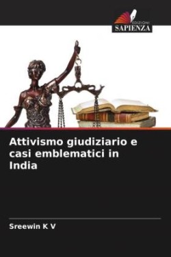 Attivismo giudiziario e casi emblematici in India