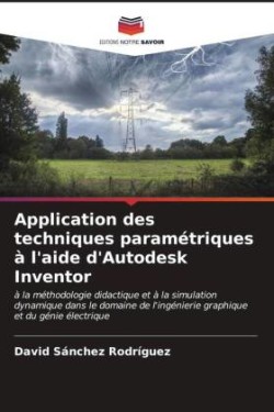 Application des techniques paramétriques à l'aide d'Autodesk Inventor