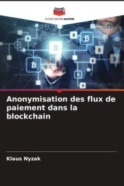 Anonymisation des flux de paiement dans la blockchain