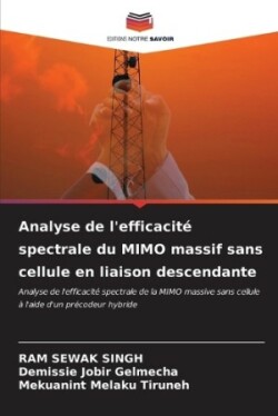 Analyse de l'efficacité spectrale du MIMO massif sans cellule en liaison descendante