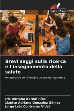 Brevi saggi sulla ricerca e l'insegnamento della salute