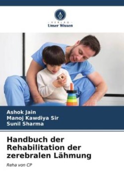 Handbuch der Rehabilitation der zerebralen Lähmung