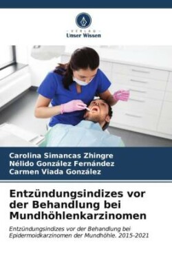 Entzündungsindizes vor der Behandlung bei Mundhöhlenkarzinomen