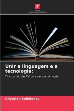 Unir a linguagem e a tecnologia