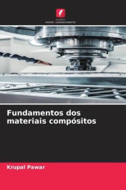 Fundamentos dos materiais compósitos