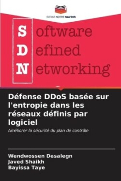 Défense DDoS basée sur l'entropie dans les réseaux définis par logiciel