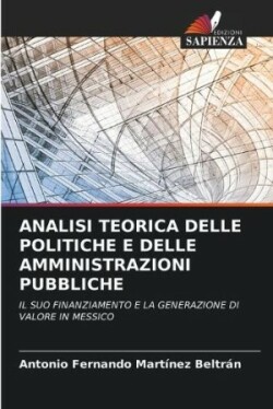 Analisi Teorica Delle Politiche E Delle Amministrazioni Pubbliche