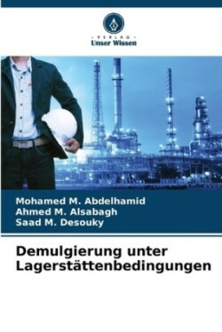 Demulgierung unter Lagerstättenbedingungen