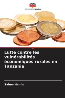 Lutte contre les vulnérabilités économiques rurales en Tanzanie