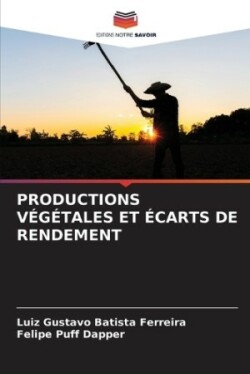 Productions Végétales Et Écarts de Rendement