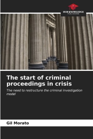 start of criminal proceedings in crisis