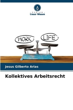 Kollektives Arbeitsrecht