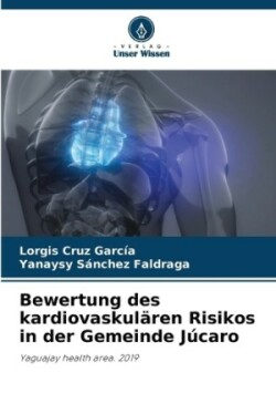 Bewertung des kardiovaskulären Risikos in der Gemeinde Júcaro