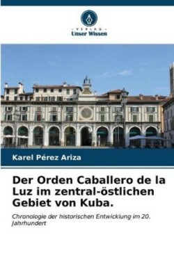 Orden Caballero de la Luz im zentral-östlichen Gebiet von Kuba.