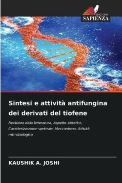 Sintesi e attività antifungina dei derivati del tiofene