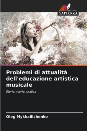Problemi di attualità dell'educazione artistica musicale