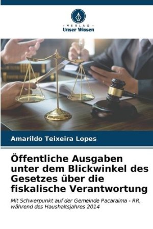 Öffentliche Ausgaben unter dem Blickwinkel des Gesetzes über die fiskalische Verantwortung