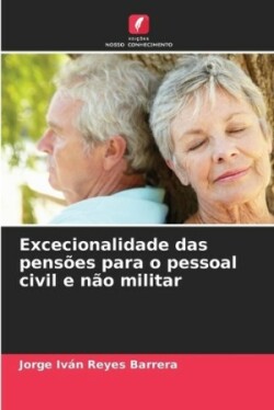 Excecionalidade das pensões para o pessoal civil e não militar