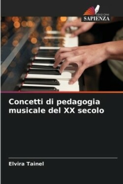 Concetti di pedagogia musicale del XX secolo