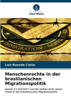 Menschenrechte in der brasilianischen Migrationspolitik