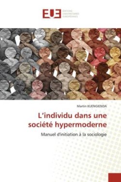 L'individu dans une société hypermoderne