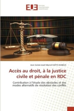 Accès au droit, à la justice civile et pénale en RDC