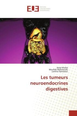 Les tumeurs neuroendocrines digestives