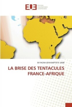 Brise Des Tentacules France-Afrique