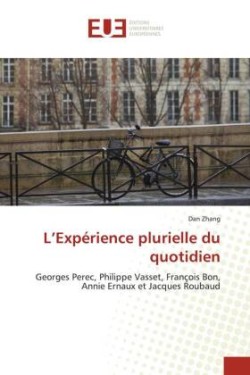 L'Expérience plurielle du quotidien