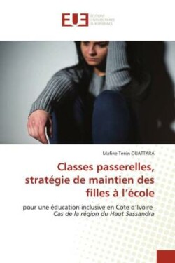 Classes passerelles, stratégie de maintien des filles à l'école