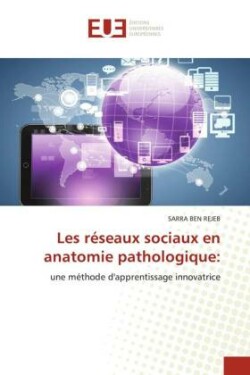 Les réseaux sociaux en anatomie pathologique: