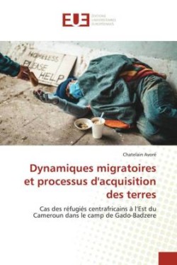 Dynamiques migratoires et processus d'acquisition des terres