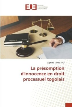 présomption d'innocence en droit processuel togolais