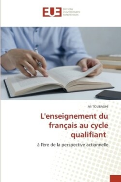 L'enseignement du français au cycle qualifiant