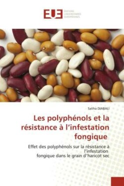 Les polyphénols et la résistance à l'infestation fongique