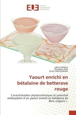 Yaourt enrichi en b�talaine de betterave rouge