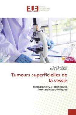 Tumeurs superficielles de la vessie