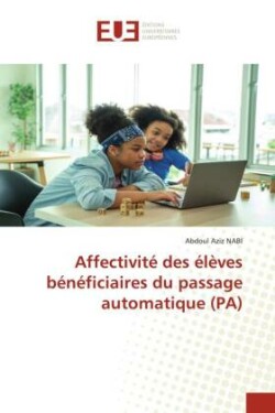 Affectivit� des �l�ves b�n�ficiaires du passage automatique (PA)