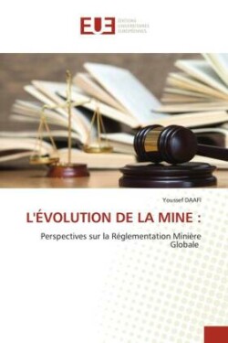 L'�volution de la Mine