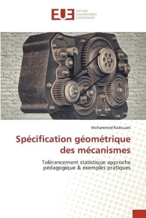 Spécification géométrique des mécanismes