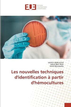 Les nouvelles techniques d'identification à partir d'hémocultures