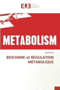 BIOCHIMIE et RÉGULATION MÉTABOLIQUE