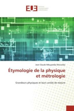 Étymologie de la physique et métrologie