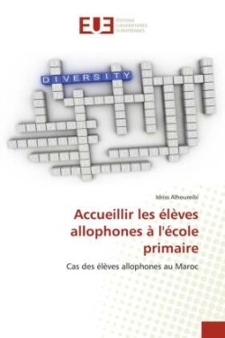 Accueillir les élèves allophones à l'école primaire