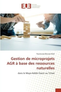 Gestion de microprojets AGR à base des ressources naturelles