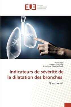 Indicateurs de sévérité de la dilatation des bronches