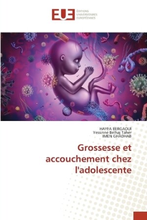 Grossesse et accouchement chez l'adolescente