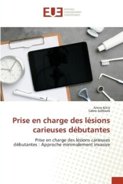 Prise en charge des lésions carieuses débutantes